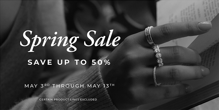 Spring Sale - Save up to 50% from May 3rd through May 13th. Certain product lines excluded.